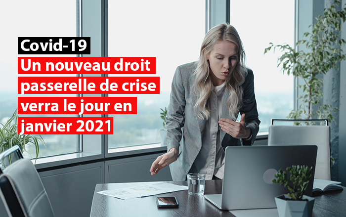 nouveau droit passerelle de crise janvier 2021