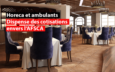 Soutien de l&rsquo;Horeca et des commerçants ambulants : Dispense de cotisations envers l&rsquo;AFSCA
