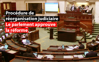 Procédure de réorganisation judiciaire : le parlement approuve la réforme