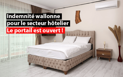Indemnité wallonne pour le secteur hôtelier : le portail est ouvert !