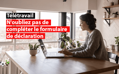 Télétravail : n&rsquo;oubliez pas de compléter le formulaire de déclaration